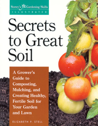 Secrets to Great Soil - St. Clare Heirloom Seeds